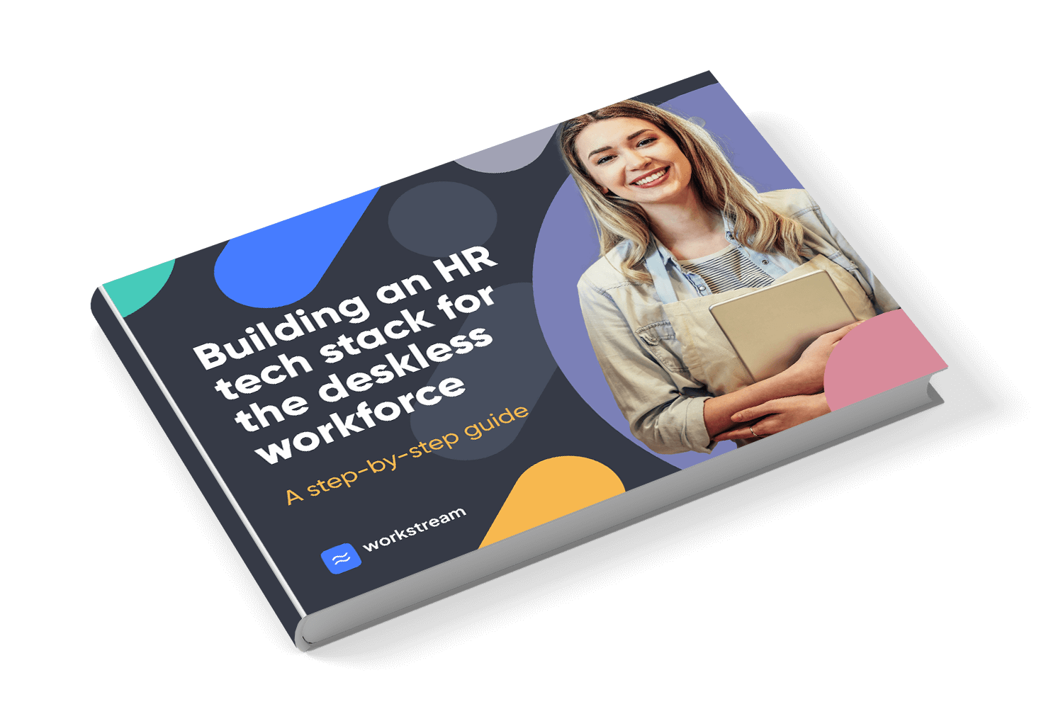 EBook: Building An HR Tech Stack For The Deskless Workforce