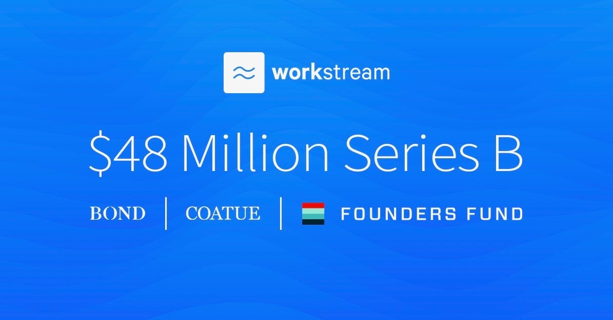 Workstream Raises $48M Series B to Help Businesses Hire